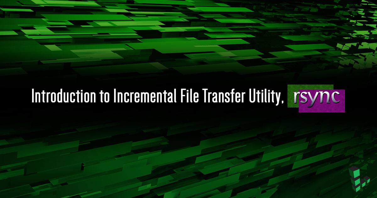 Introduction to rsync Introduction to rsync